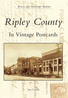 Ripley County In Vintage Postcards 0738507342 Book Cover