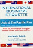 International Business Etiquette, Latin America: What You Need to Know to Conduct Business Abroad With Charm and Savvy 1564143732 Book Cover