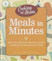 COOKING AT HOME: MEALS IN MINUTES 1572157542 Book Cover
