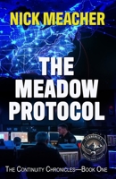 The Meadow Protocol (The Continuity Chronicles) B0G64DHKXV Book Cover