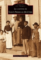 Saint-Pierre-le-Moûtier (Canton de) 2849106550 Book Cover