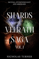 Shards of Velrath Saga Vol. 1: Skyfall - Stonewrought - Mireborn B0FP2ZVN9C Book Cover