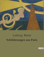 Schilderungen aus Paris 1482334992 Book Cover