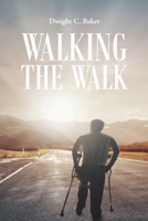 Walking the Walk 1638857059 Book Cover