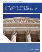 Law and Ethics in Educational Leadership Plus Myedleadershiplab with Pearson Etext -- Access Card Package 0133014576 Book Cover