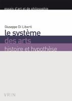 Le Systeme Des Arts: Histoire Et Hypothese 2711626687 Book Cover