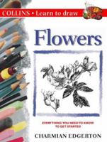Flowers (Collins Learn to Draw) 000412796X Book Cover