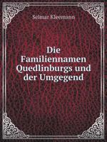 Die Familiennamen Quedlinburgs und der Umgegend 1161089136 Book Cover