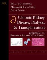 Chronic Kidney Disease, Dialysis, & Transplantation: A Companion to Brenner & Rector's The Kidney 1416001581 Book Cover
