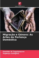 Migração e Género: As Artes da Pertença Doméstica 6205574314 Book Cover