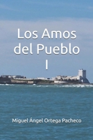 Los Amos del Pueblo I (Spanish Edition) 840970580X Book Cover