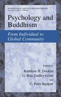 Psychology and Buddhism: From Individual to Global Community 0306474123 Book Cover