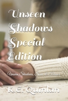 Unseen Shadows Special Edition: Unseen Shadows, Soon, & Forever B0DTZ4BB73 Book Cover