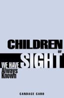 Children of Sight 1413421016 Book Cover