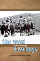 The West; essays of Mountain Cowboys B0FCYCBS47 Book Cover
