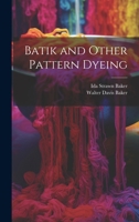 Batik and Other Pattern Dyeing 9354201512 Book Cover