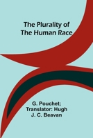 The plurality of the human race 9357925457 Book Cover