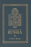 The Religion of Russia. a Study of the Orthodox Church in Russia from the Point of View of the Church in England 1164085166 Book Cover