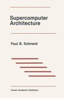 Supercomputer Architecture 0898382386 Book Cover