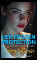 Her Frozen Protection: A Lesbian/Sapphic Romance B0G2B2Z1CJ Book Cover