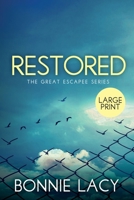 Restored Large Print 1943647259 Book Cover
