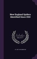 New England Spiders Identified Since 1910 135937244X Book Cover