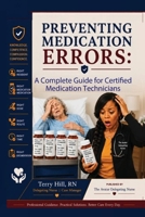 Preventing Medication Errors: A CMT Guide to Safe Medication Administration B0HK8BH914 Book Cover