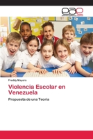 Violencia Escolar en Venezuela 6202103647 Book Cover
