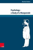 Psychology - A Study of a Masquerade 3899717791 Book Cover