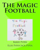 The Magic Football 1987408942 Book Cover