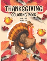 Thanksgiving Coloring Book For Kids Ages 4-8: Funny and easy Turkey and Autumn Coloring pages for Children, boys, girls, and preschool B08LGB4G2V Book Cover