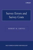 Survey Errors and Survey Costs (Wiley Series in Survey Methodology) 0471678511 Book Cover