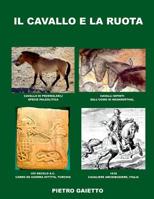 Il cavallo e la ruota 1326796658 Book Cover