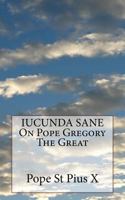 Iucunda Sane on Pope Gregory the Great 1533057281 Book Cover
