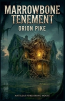 Marrowbone Tenement B0GJWTTSW7 Book Cover