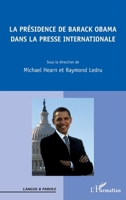Présidence de Barack Obama dans la presse internationale 2296961606 Book Cover