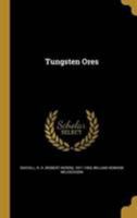 Tungsten Ores 1371704929 Book Cover