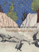 Fables from East and West: From Kalila Wa Dimna to La Fontaine 9461618867 Book Cover