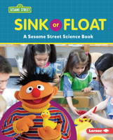 Sink or Float: A Sesame Street (R) Science Book 1728486173 Book Cover