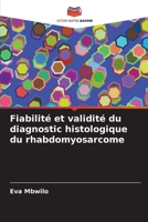 Fiabilit� et validit� du diagnostic histologique du rhabdomyosarcome 6204050362 Book Cover