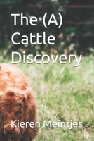 The (A) Cattle Discovery B0FQK1QBP7 Book Cover