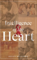 Intelligence of the heart B0CN8LQ2CJ Book Cover