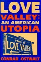 Love Valley: An American Utopia 0879727608 Book Cover