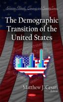 The Demographic Transition of the United States 1614702497 Book Cover