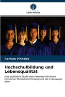 Hochschulbildung und Lebensqualität: Eine qualitative Studie über Personen mit einem ethnischen Minderheitenhintergrund, die in Norwegen leben 6203607916 Book Cover