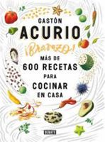 Buenazo: Un Libro Con Las Mejores Recetas Peruanas de la Mano de Uno de Los Mejores Chefs del Mundo, Gast�n Acurio / Exquisite: A Book of the Most Delicious Peruvian Recipes, Brought to You by One of  6124272164 Book Cover