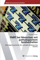 Fmrt Bei Menschen Mit Pathologischem Spielverhalten 3639440781 Book Cover