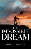 The Impossible Dream B0CVBK4SRW Book Cover