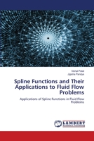 Spline Functions and Their Applications to Fluid Flow Problems 620320272X Book Cover