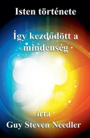 Isten története (Hungarian Edition) B0GC1VQBGX Book Cover